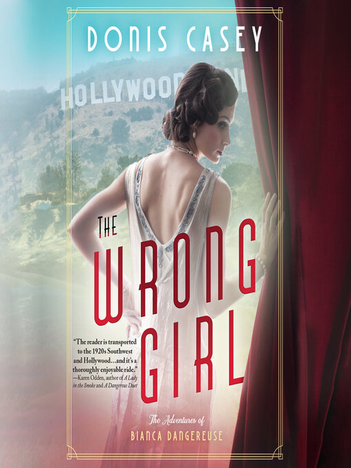 Title details for The Wrong Girl by Donis Casey - Available